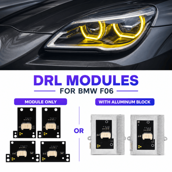 BMW F06 DRL modules and aluminum block version