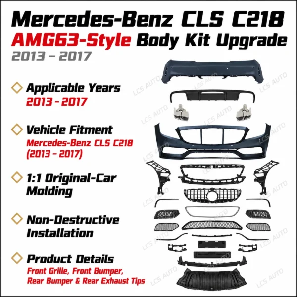 Mercedes-Benz CLS C218 2013–2017 AMG63-style body kit front grille front bumper rear bumper and exhaust tips