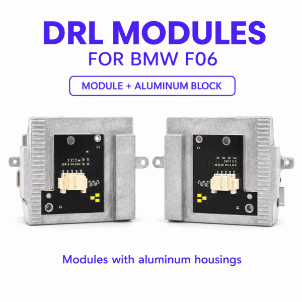 BMW F06 DRL modules with aluminum blocks