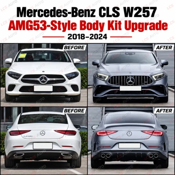 Mercedes CLS W257 AMG53-style body kit 2018–2024 exterior modification upgrade before and after